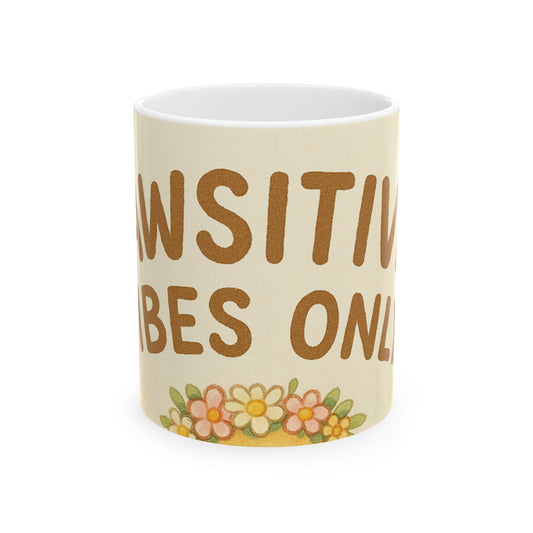 ☕ PAWSITIVE VIBES ONLY – Start Your Day with Tail-Wagging Joy